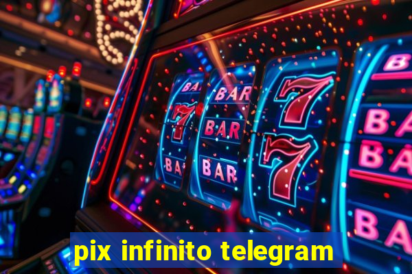 pix infinito telegram